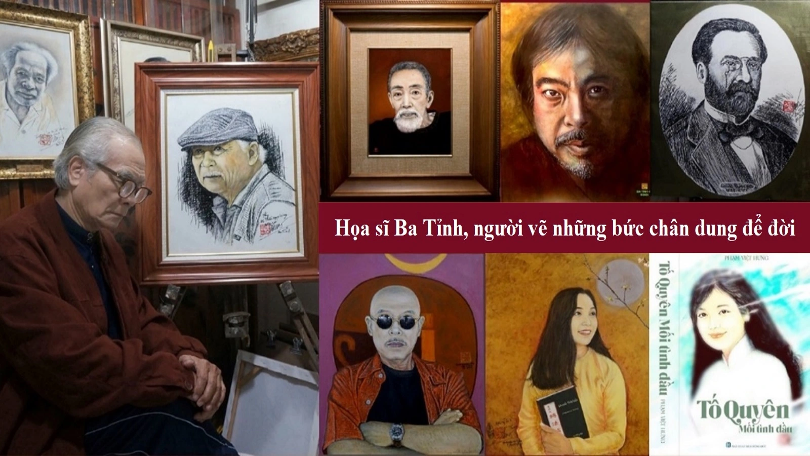 Họa Sĩ Ba Tỉnh, Người Vẽ Những Bức Chân Dung Để Đời