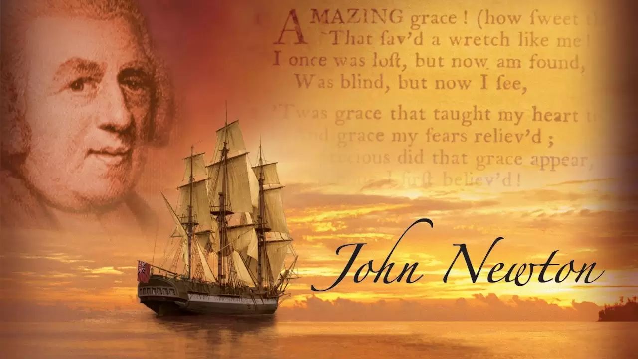 Những Bài Học Về Đức Tin Của John Newton: Từ Kẻ Buôn Nô Lệ Trở Thành Người Viết Thánh Ca