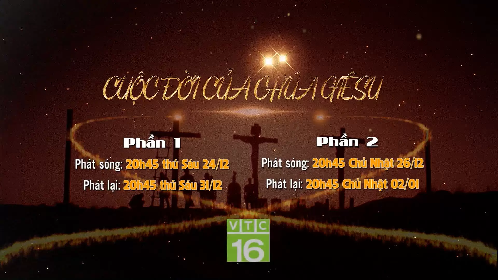 Bộ Phim Cuộc Đời Chúa Giê-xu Lần Đầu Tiên Được Chiếu Trên Đài Truyền Hình Tại Việt Nam Ngay Trong Đêm Giáng Sinh 2021