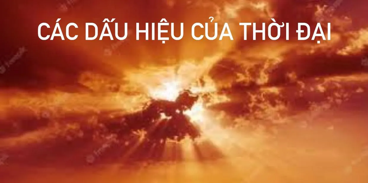 Các dấu hiệu của thời đại (P1)